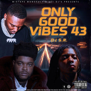 DJ_S.R - Only_Good_Vibes 43 (Hip-Hop)
