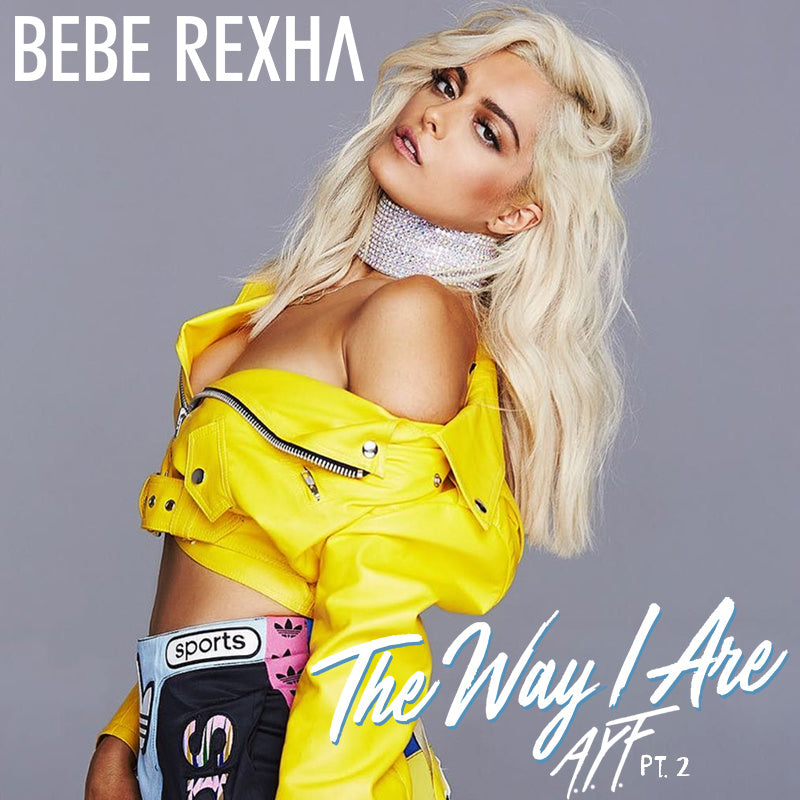 Bebe Rexha - The Way I Are (A.Y.F. PT. 2)