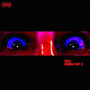 Belly – Mumble Rap 2