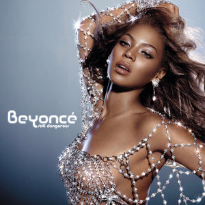Beyoncé: Still Dangerous UnreIeased