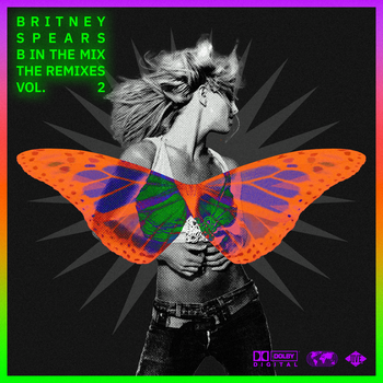 Britney Spears - B in the Mix: The Remixes Vol. 2 (Instant Download)