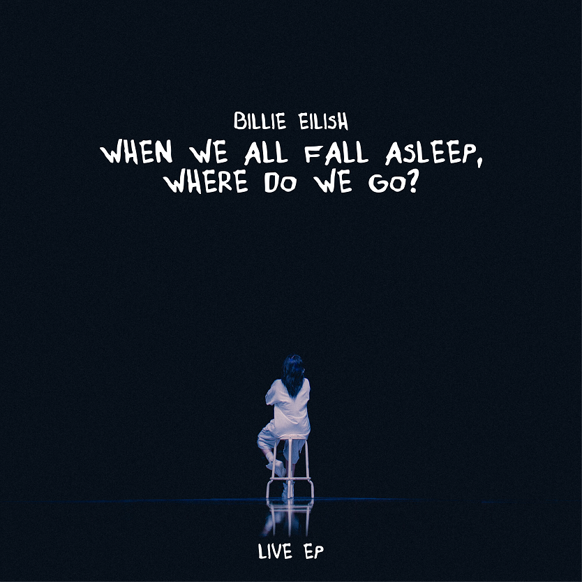 Billie Eilish - WHEN WE ALL FALL ASLEEP, WHERE DO WE GO? - Live