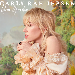 Carly Rae Jepsen - Your Garden