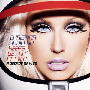 Christina Aguilera - Keeps_Gettin’_Better – A Decade of Hits