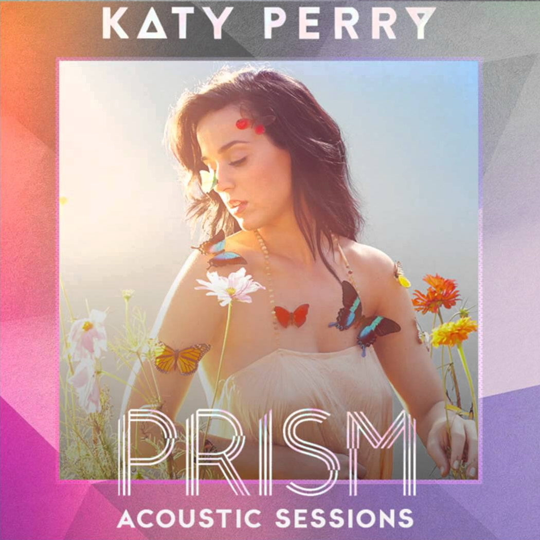 Katy Perry - _Prism (Acoustic Sessions)