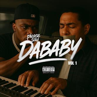 DaBaby – Please Say Vol. 1
