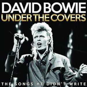David Bowie – Under The Covers (Covers)