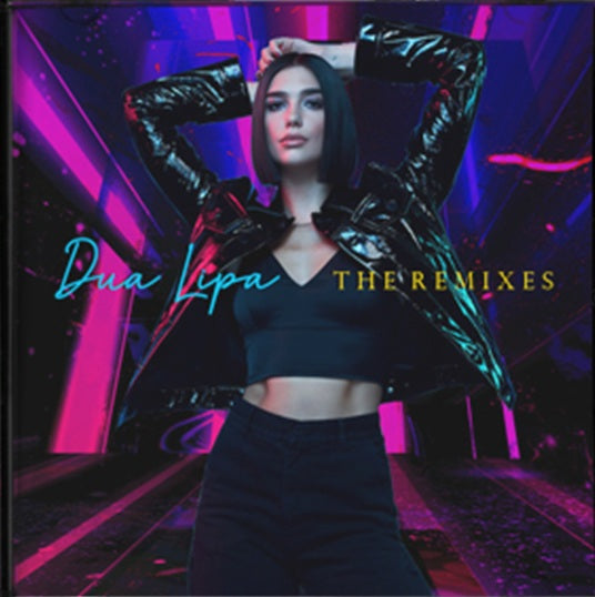 Dua Lipa - The Remixes