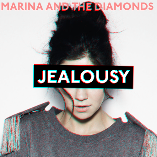 Marina And The Diamonds - Jealousy