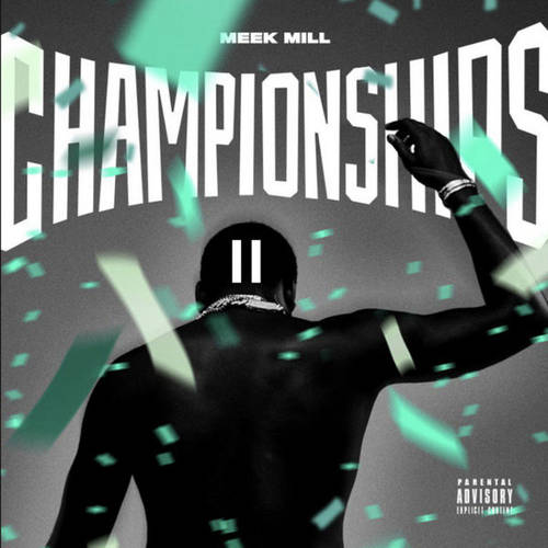 Meek Mill - _Championships II (Instant Download)