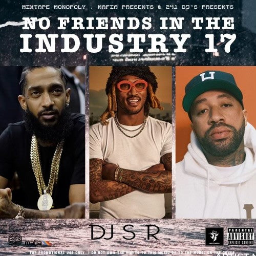 Dj_SR - No_Friends In The_Industry 17