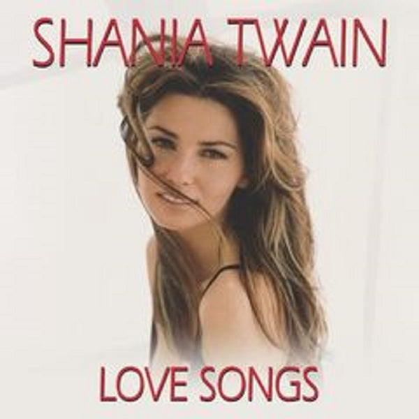 Shania Twain – Love Songs