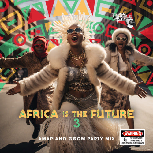 DJ TripIe_Exe - Africa Is_The_Future 3 (2 Cd's)