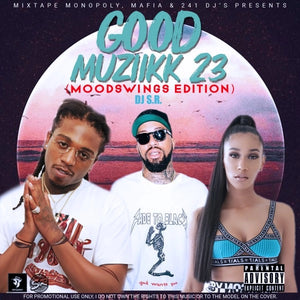 DJ_S.R - Good_Muziikk 23 (_Moodswings_Edition)