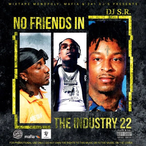 DJ_S.R. No_Friends ln The lndustry 22