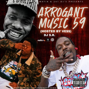 DJ_S.R - Arrogant_Music 59 (Hosted By Ve$$)