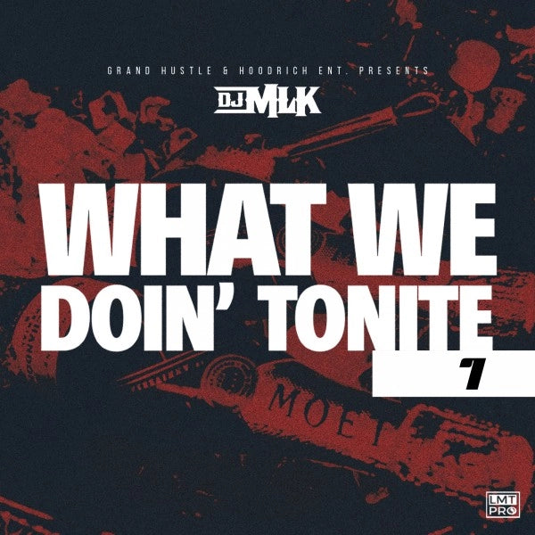 DJ_MLK  - What_We_Doin' Tonite 7 Hip-Hop