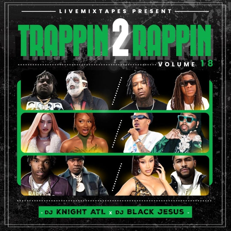 DJ_Knight_ATL -  Trappin 2 Rappin 18 Hip-Hop