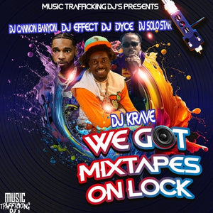 DJ_Krave - We Got Mixtapes On Lock Hip-Hop