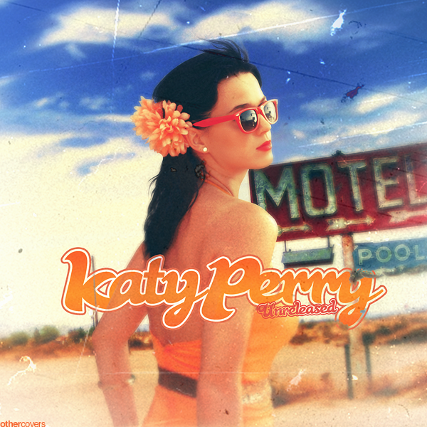 Katy Perry - UnreIeased (EP)
