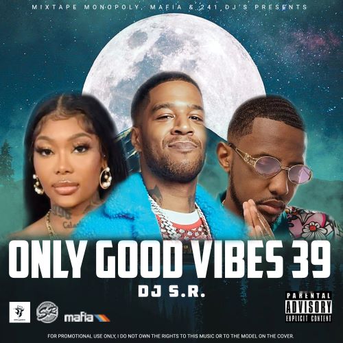 DJ_S.R. - OnIy Good Vibes 39