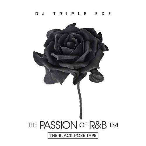 DJ TripIe Exe - The_Passion Of R&B 134 (2 Cd's)