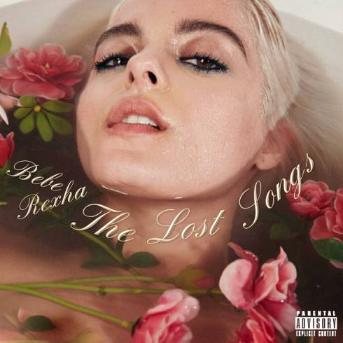 BEBE REXHA  THE LOST SONGS