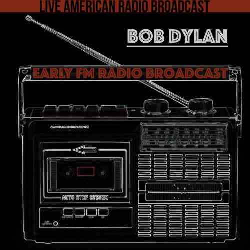 Bob Dylan - Early FM Radio Broadcast