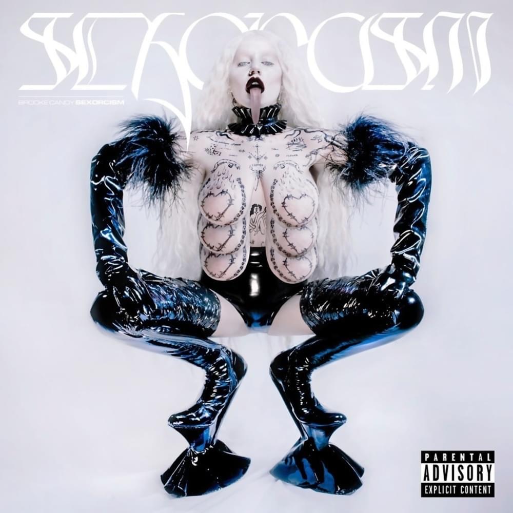 Brooke Candy – _Sexorcism