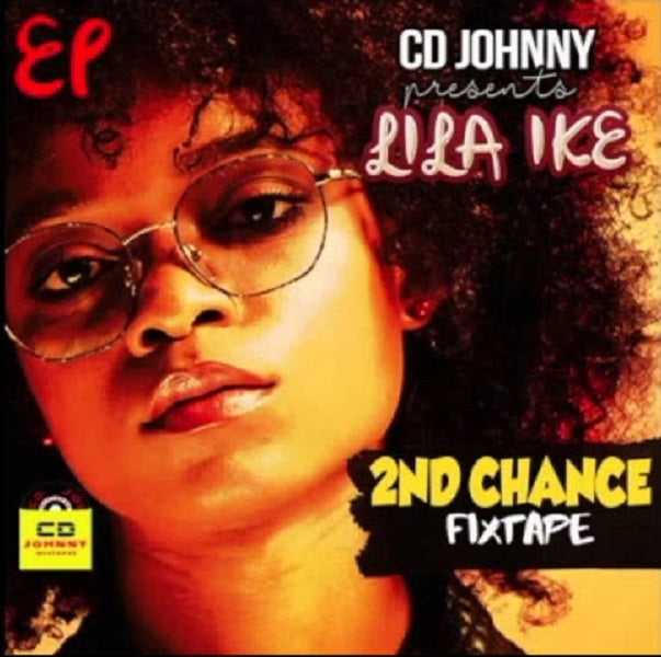 LILA IKE 2ND CHANCE MIXTAPE