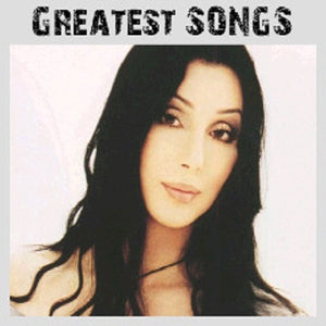 Cher – Greatest Songs