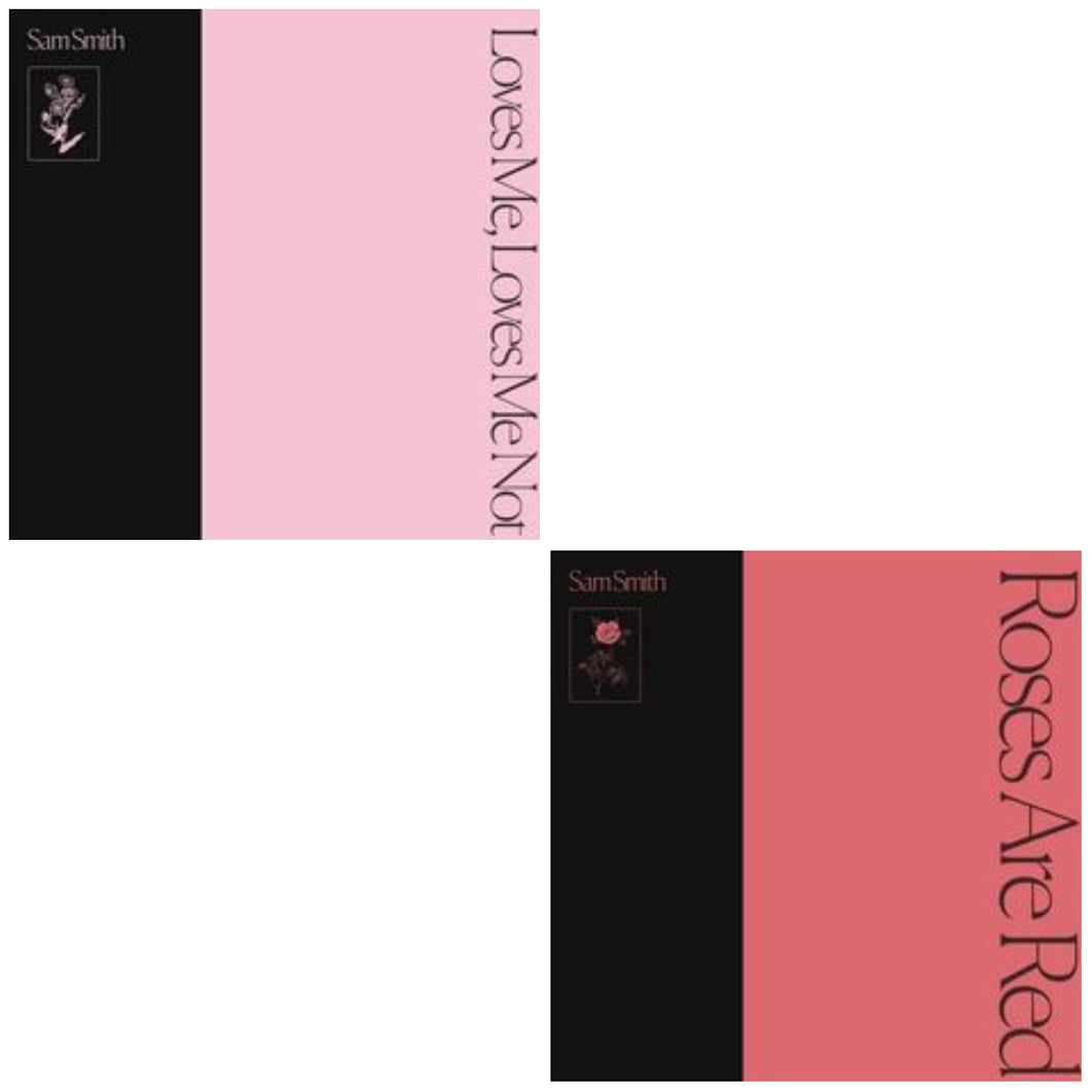 Sam Smith – Roses Are Red/Loves Me, Loves Me Not