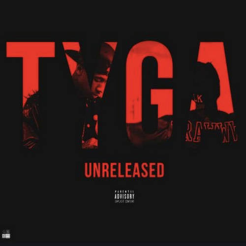 Tyga - Unreleased