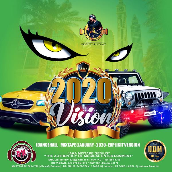 DANCEHALL_MIXTAPE DJ DOTCOM_PRESENTS_2020 VISION