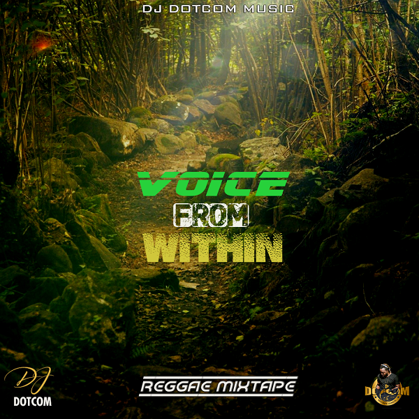 VOICE FROM WITHIN REGGAE MIXTAPE (AUGUST - 2020 - CLEAN VERSION)