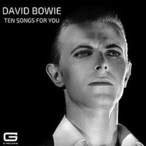 David Bowie – Ten Songs For You