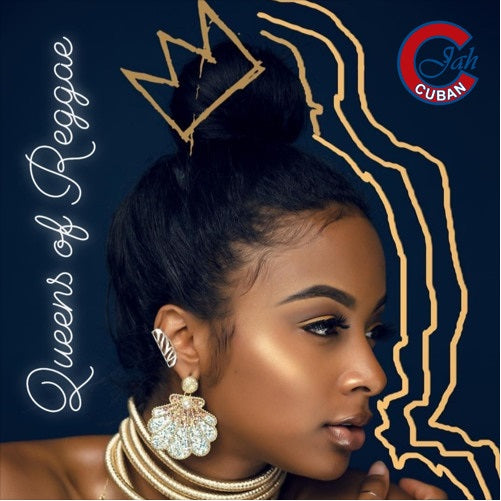 JAHCUBAN : NEW SCHOOL QUEENS OF REGGAE MIX