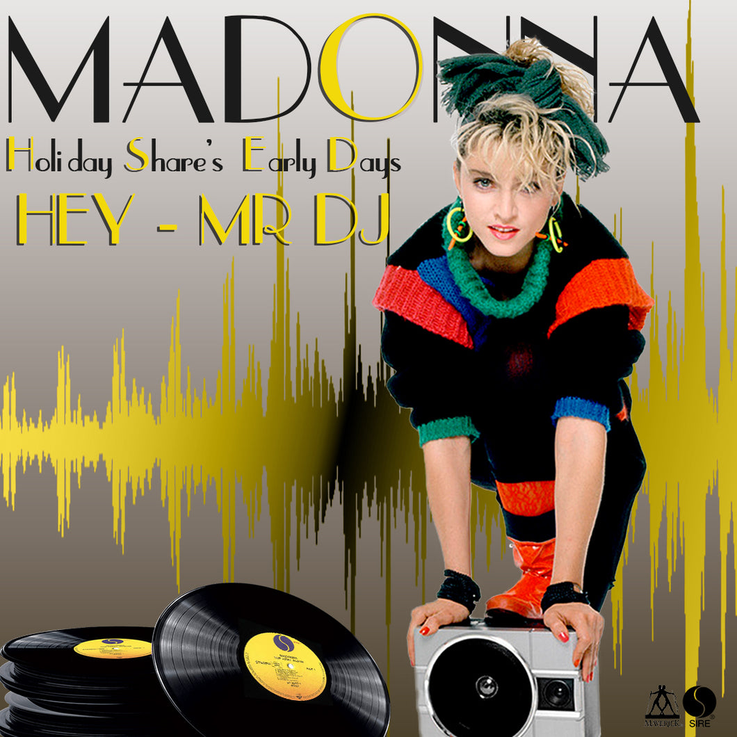 Madonna - HEY_MR_DJ (HOLIDAY_SHARE'S Early_Days) (2 Cd's)