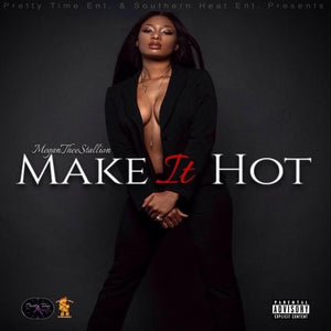 Megan Thee Stallion – Make It Hot