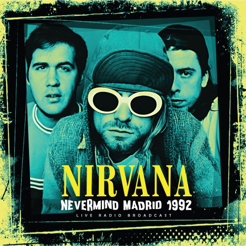 Nirvana - Nevermind Madrid_1992_(live)