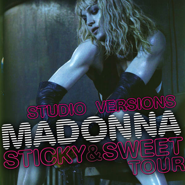 Madonna - STICKY & SWEET TOUR Studio Versions (2 Cd's)