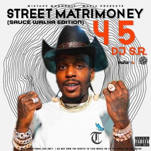 Sauce Walka - _Street_Matrimoney 45 (Sauce Walka Edition)