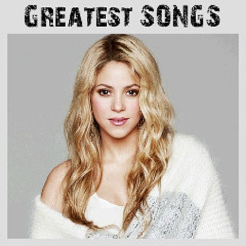 Shakira – Greatest Songs