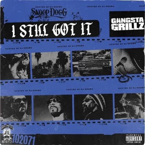 Snoop Dogg & DJ Drama – Gangsta Grillz: I Still Got