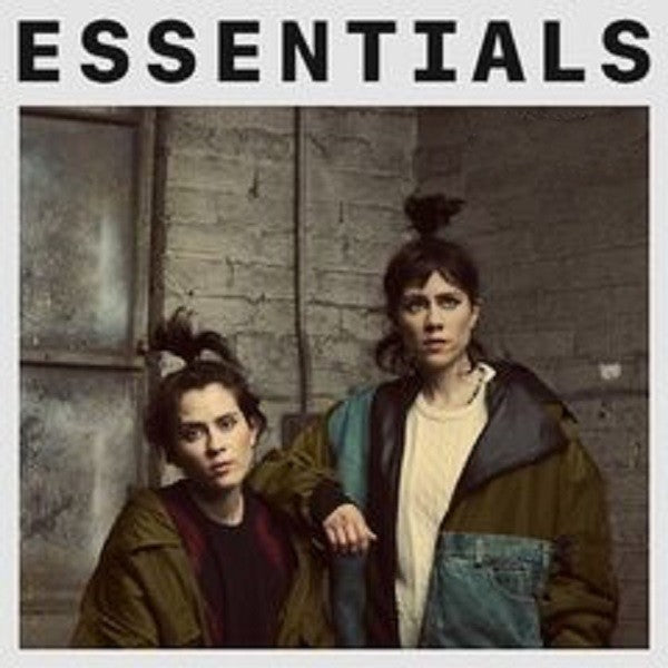 Tegan and Sara – Essentials