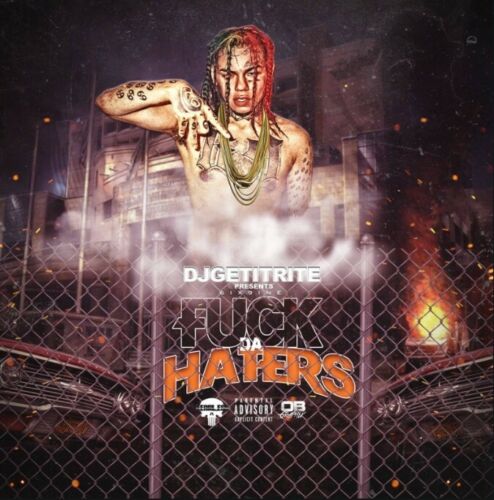 Tekashi 6ix9ine – Fck The Haters