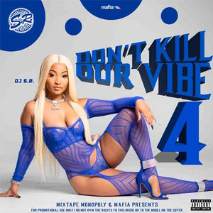 Don't Kill Our Vibe 4
