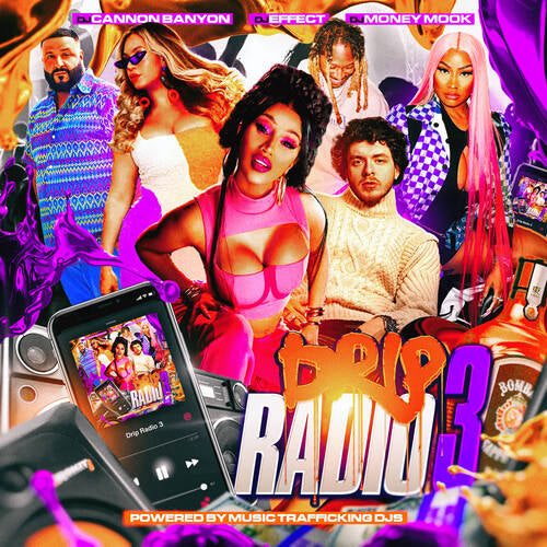 DJ_Cannon_Banyon & DJ_Effect - Drip Radio 3