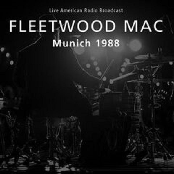 Fleetwood Mac – _Munich_1988: Live_American_Radio_Broadcast