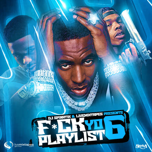 F*ck Yo Playlist 7